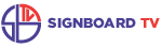 Signboard TV